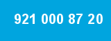 921 000 87 20